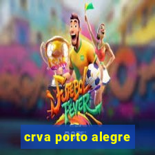 crva porto alegre